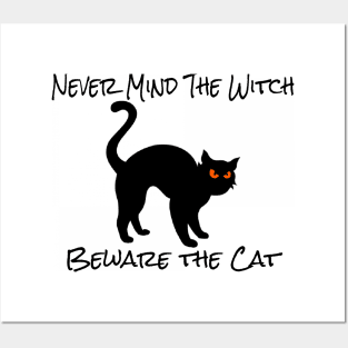 Never Mind The Witch Beware The cat Posters and Art